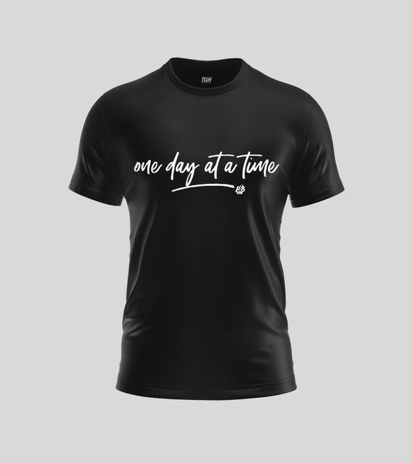 One day at a time TShirt