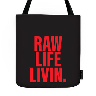 Raw Life Livin Tote Bag